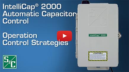 IntelliCap® 2000 Automatic Capacitor Control Operation Control Strategies