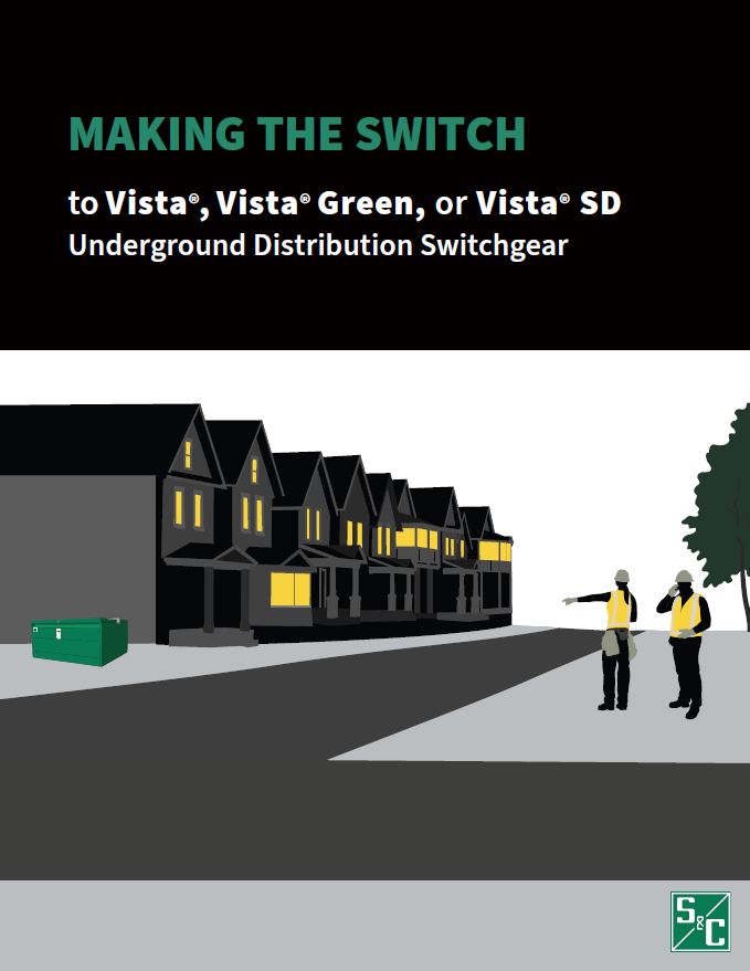 Vista® and Vista® SD Underground Distribution Switchgear for Utilities: Improves reliability and safety while reducing maintenance costs